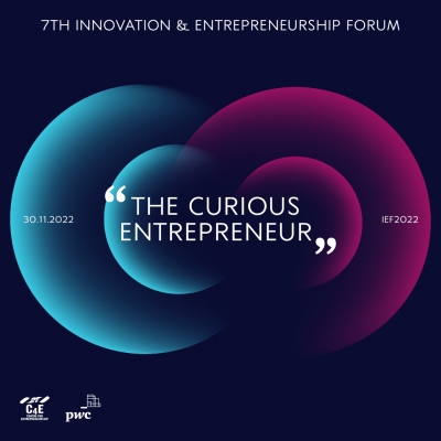 [30 Nov] «Επιχειρηματικότητα της Διερεύνησης» - 7th Innovation and Entrepreneurship Forum  - “The Curious Entrepreneur”